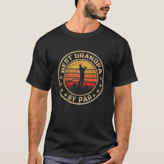 Mens Best Grandpa By Par Father's Day Golf Golfing T-Shirt