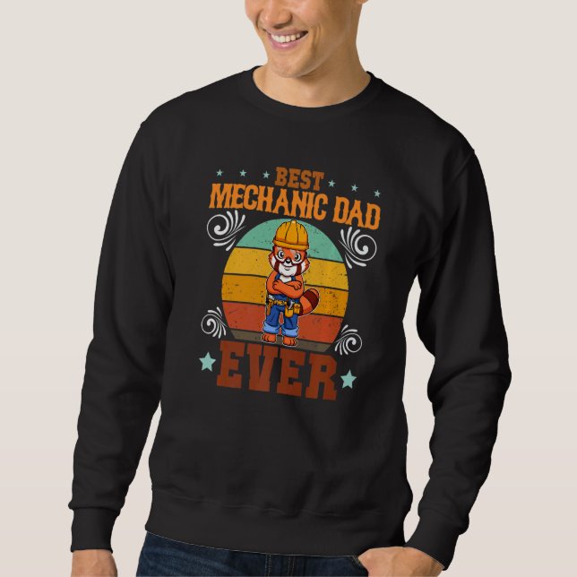 Mens Best Mechanic Dad Ever Technician Father's Da Sweatshirt (Front)