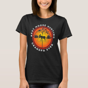 Mens BEST MOOSE HUNTING GRANDPA EVER   MOOSE HUNTE T-Shirt