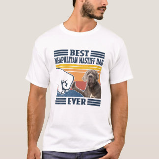 Mens Best Neapolitan Mastiff Dad Ever Funny Dog Lo T-Shirt