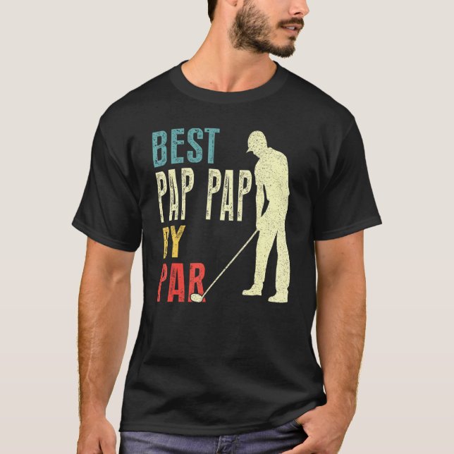 Mens Best Pap Pap By Par  Golf  Father's Day  Dadd T-Shirt (Front)