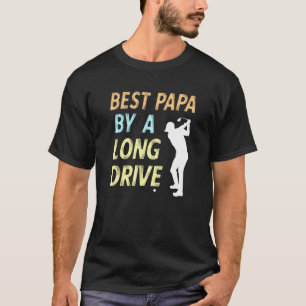 Mens Best Papa By A Long Drive Golf Family Grandpa T-Shirt