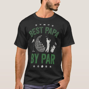 Mens Best Papa By Par Fathers Day Golf Grandpa Fu T-Shirt