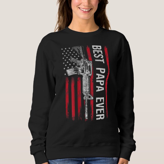 Mens Best Papa Ever Dad Gun Rights Ar-15 American  Sweatshirt (Front)