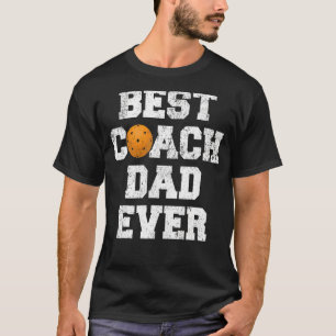 Mens Best Pickleball Coach Dad Ever Pickleball Fa T-Shirt