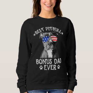 Mens Best Pitbull Bonus Dad Ever American Flag 4th Sweatshirt