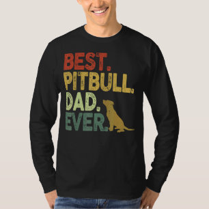 Mens Best Pitbull Dad Ever Vintage Pitbull Dad T-Shirt