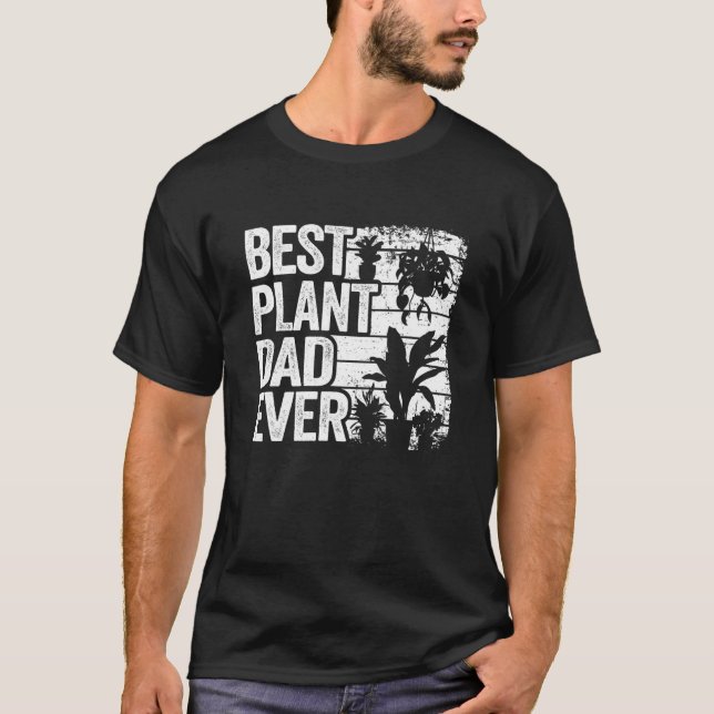 Mens Best Plant Dad Ever Garden Landscaper Gardene T-Shirt (Front)