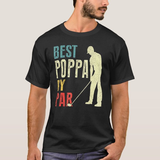 Mens Best Poppa By Par  Golf  Father's Day  Daddy T-Shirt (Front)