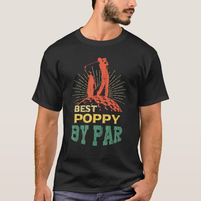 Mens  Best Poppy By Par Father's Day Golf  Golfer  T-Shirt (Front)