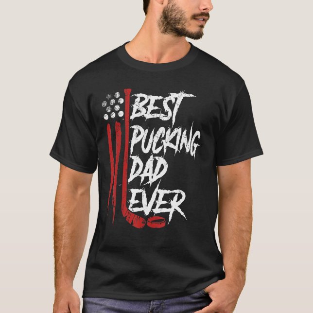 Mens Best Pucking Dad Ever American Flag Hockey Fa T-Shirt (Front)