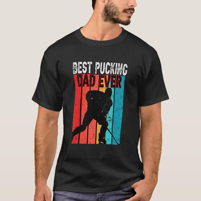 Mens Best Pucking Dad Ever Father's Day Hockey T-Shirt (Front)