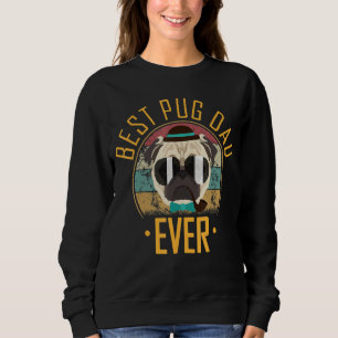 Mens Best Pug Dad Ever Father's Day Pug Dad 1 Sweatshirt