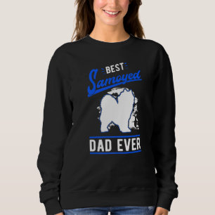 Mens Best Samoyed Dad Ever Samoyed Dad   Sweatshirt