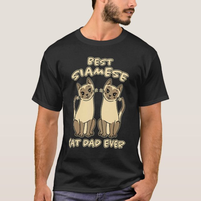 Mens Best Siamese Cat Dad Ever Cat Dad Father Cats T-Shirt (Front)