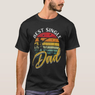 Mens Best Single Dad Fishing T-Shirt