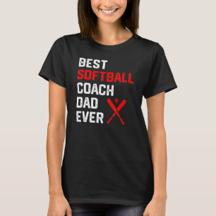 Mens Best Softball Coach Dad Ever Father Daddy Foo T-Shirt