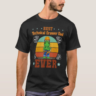 Mens Best Technical Drawer Dad Ever Draftsman Fath T-Shirt