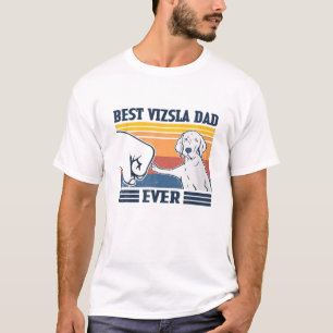 Mens Best Vizsla Dad Ever Funny Dog Lover Father's T-Shirt