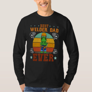 Mens Best Welder Dad Ever Welding Craftsman Father T-Shirt