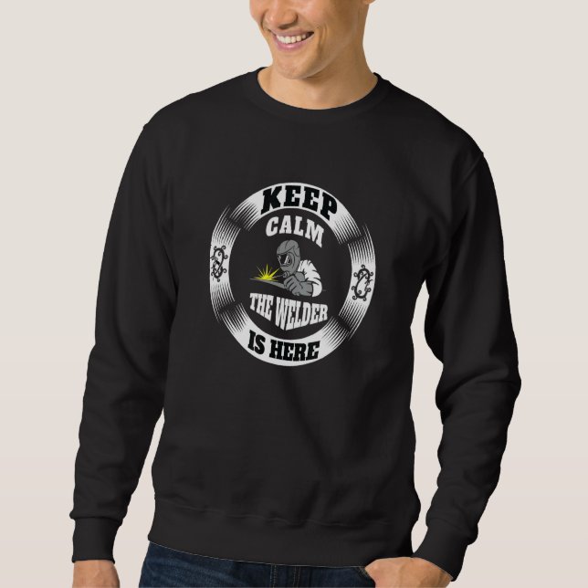 Mens Best Welder Dad Is Here Welding Kit Welder To Sweatshirt (Front)
