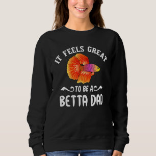 Mens Betta Fish Dad Siamese Fighting Fish Keeper P Sweatshirt