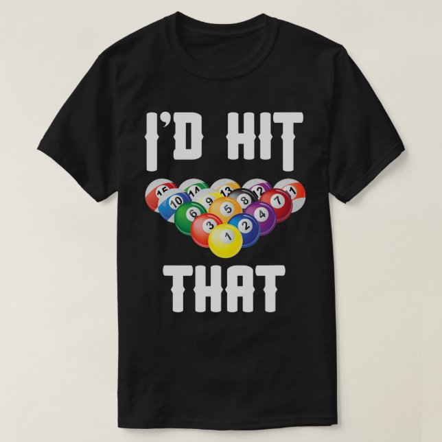 Mens Billiards Funny Id Hit That Pool Balls Player T-Shirt (Design Front)