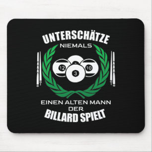 Mens Billiards - Underestimate Never An Old Man Mouse Pad