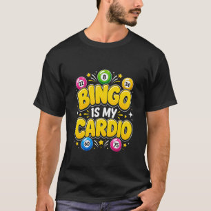 Mens Bingo is My Cardio with Lucky Balls T-Shirt