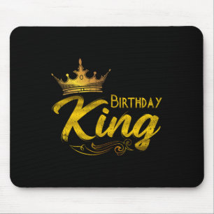 Mens Birthday King Man Daddy Funny Fathers Day Mouse Pad