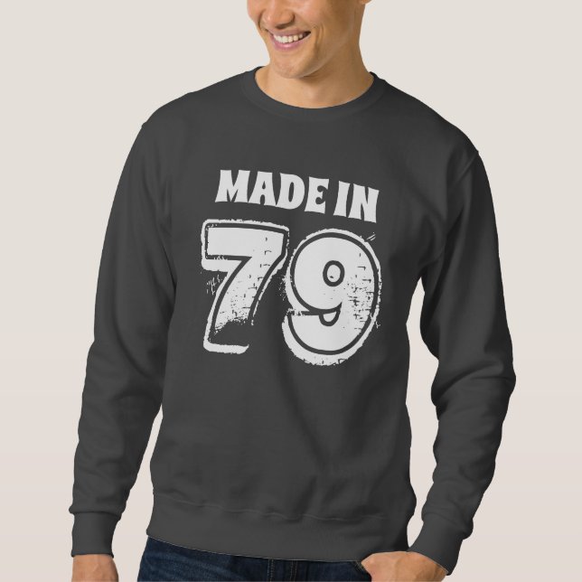 Mens Birthday Made in 79 Distressed Look Sweatshirt (Front)
