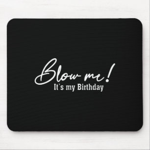 Mens Birthday Party Costume Tee Blow Candle Joke Mouse Pad