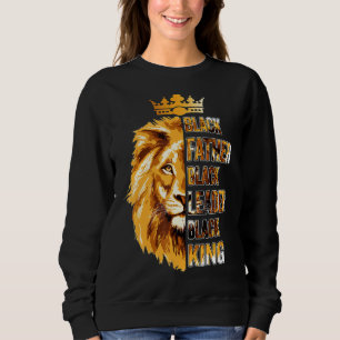 Mens Black Father Black King Black Leader Fathers Sweatshirt
