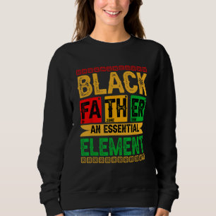Mens Black Father The Essential Element - Father's Sweatshirt