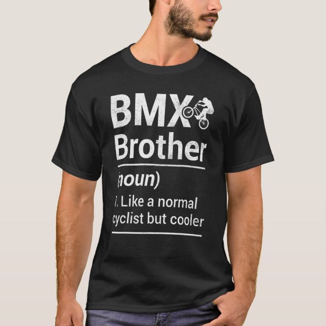 Mens BMX Brother Noun BMX Freestyle Bike Stunt Bro T-Shirt (Front)