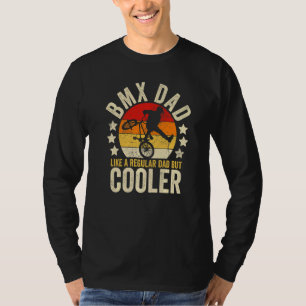 Mens Bmx Dad Like A Regular Dad But Cooler Father' T-Shirt