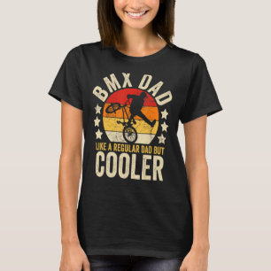 Mens Bmx Dad Like A Regular Dad But Cooler Father' T-Shirt