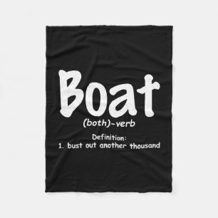 Mens boat definition bust out another thousand fleece blanket