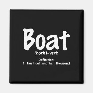 Mens boat definition bust out another thousand magnet