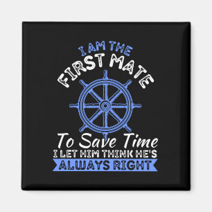 Mens boating boat owner am the first mate pontoon magnet