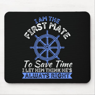 Mens boating boat owner am the first mate pontoon mouse pad