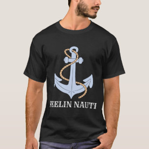 Mens boating boat owner feelin nauti pontoon T-Shirt