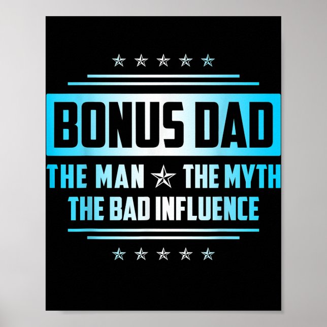 Mens Bonus Dad Gift Father's Day The Man Myth Bad Poster (Front)
