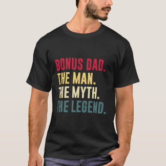 Mens Bonus Dad Man Myth Legend Shirt Funny Father'