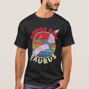 Mens Bonus Papa Saurus I Pterodactylus I Family Ma T-Shirt