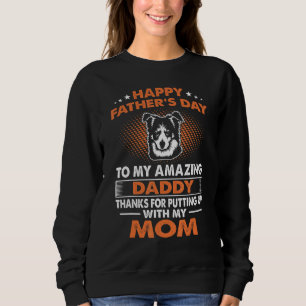 Mens Border Collie Dog Dad Happy Fathers Day Sweatshirt