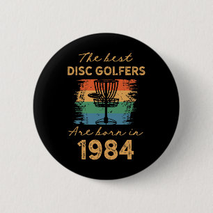 Mens Born In 1984 37th Birthday Disc Golf Retro Go 6 Cm Round Badge