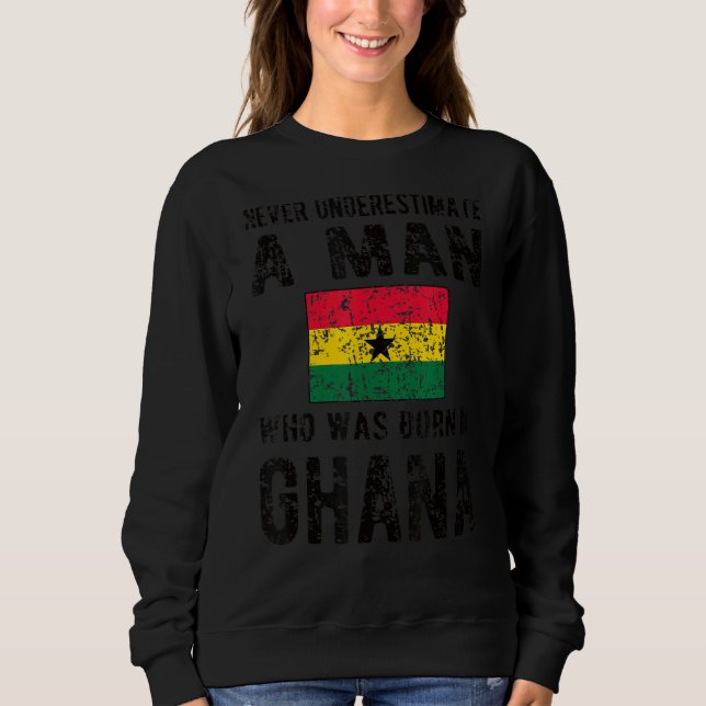 Mens Born In Ghana  Ghanaian Flag Ghanaian Roots Sweatshirt (Front)