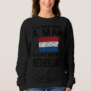Mens Born In Netherlands Dutch Flag Dutch Roots Sweatshirt