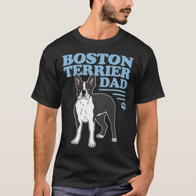 Mens Boston Terrier Dad Dog Owner Boston Terrier T T-Shirt (Front)